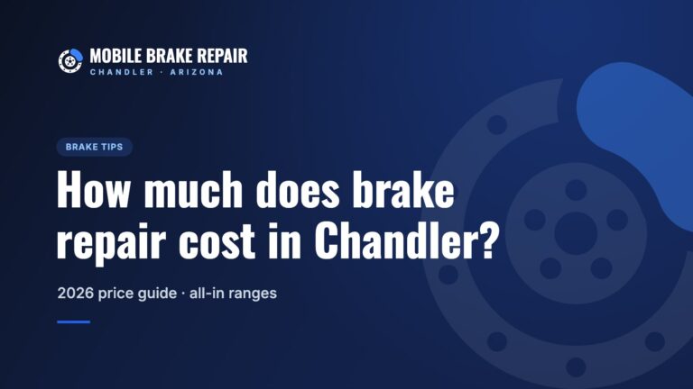 How much does brake repair cost in Chandler? 2026 price guide